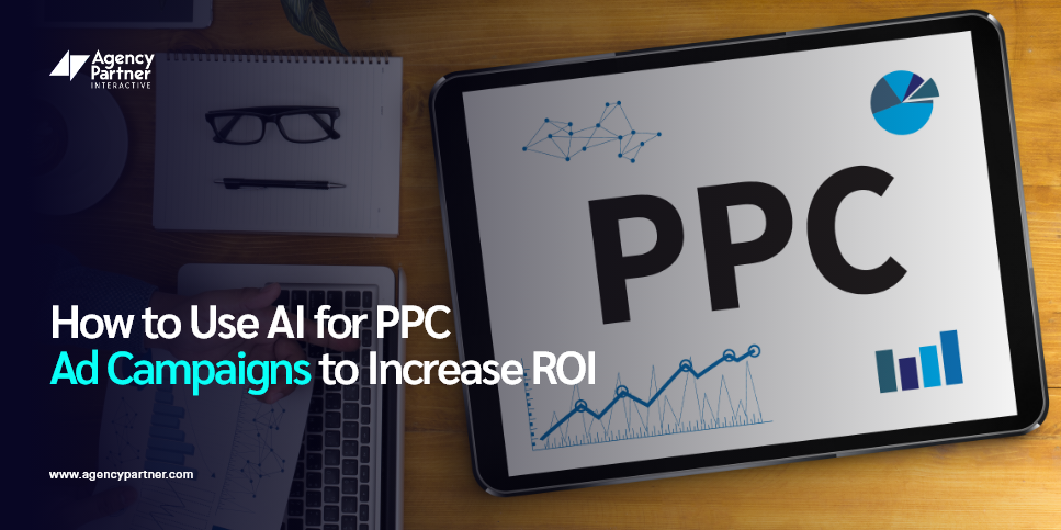 How to Use AI for PPC Ad Campaigns to Increase ROI