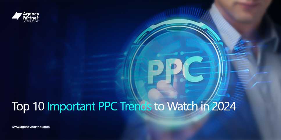 10 Important PPC Trends to Watch in 2024