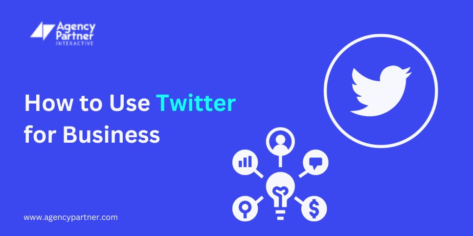 How to Use Twitter for Business