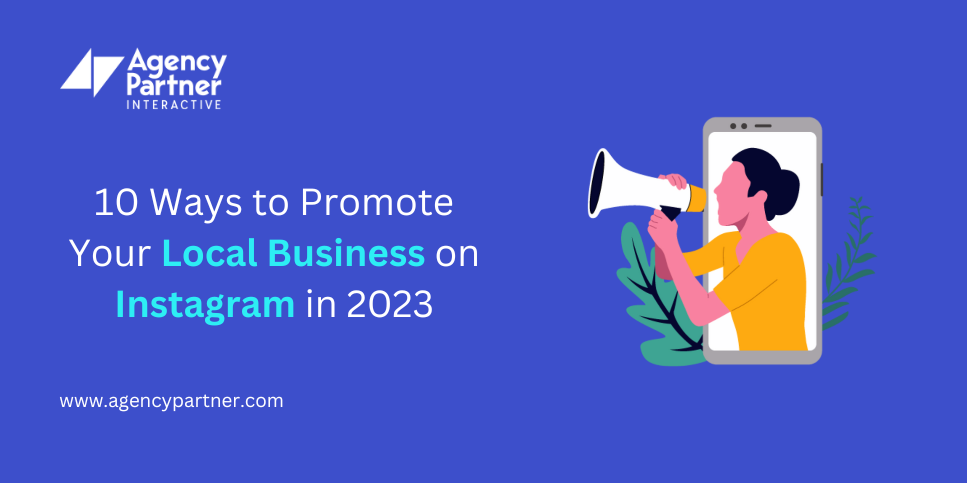 10 Ways to Promote Your Local Business on Instagram in 2023