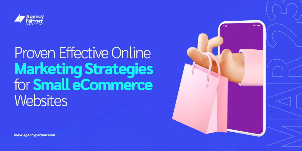 Proven Effective Online Marketing Strategies for Small eCommerce Websites