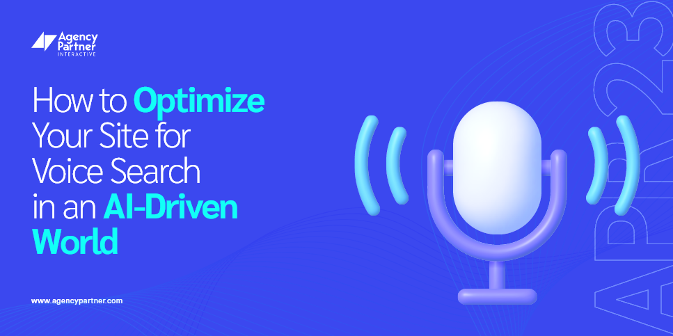 How to Optimize Your Site for Voice Search in an AI-Driven World
