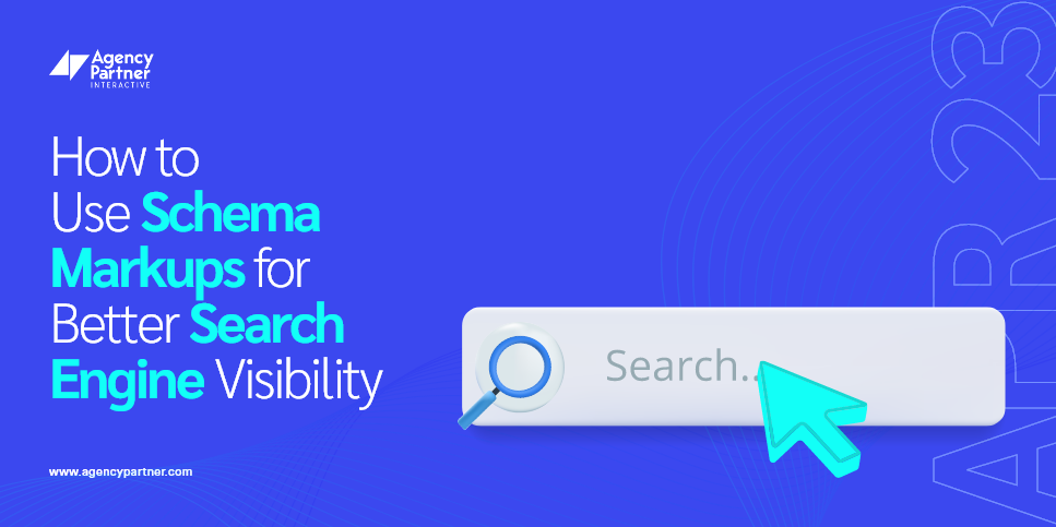 How to Use Schema Markups for Better Search Engine Visibility