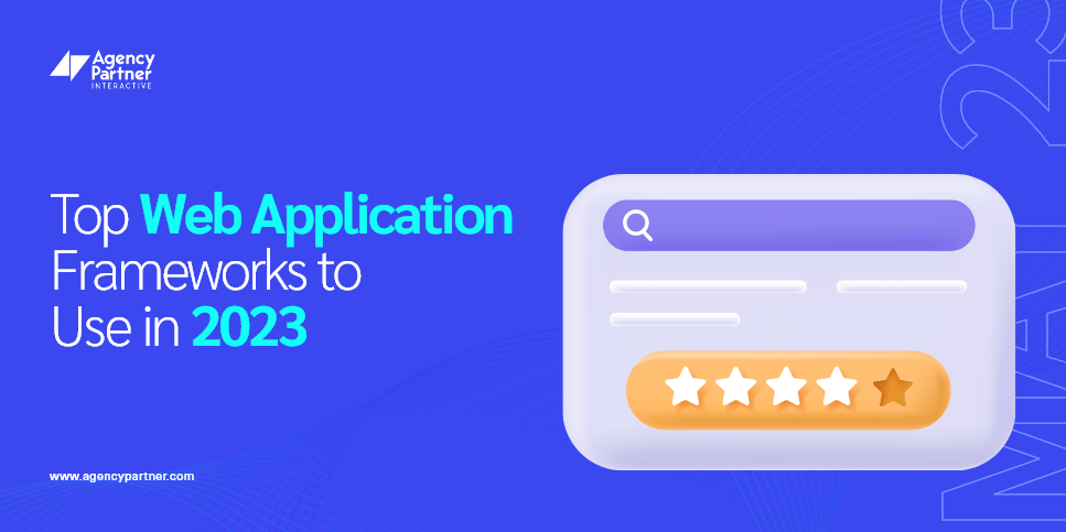 Top 8 Web Application Frameworks to Use in 2023