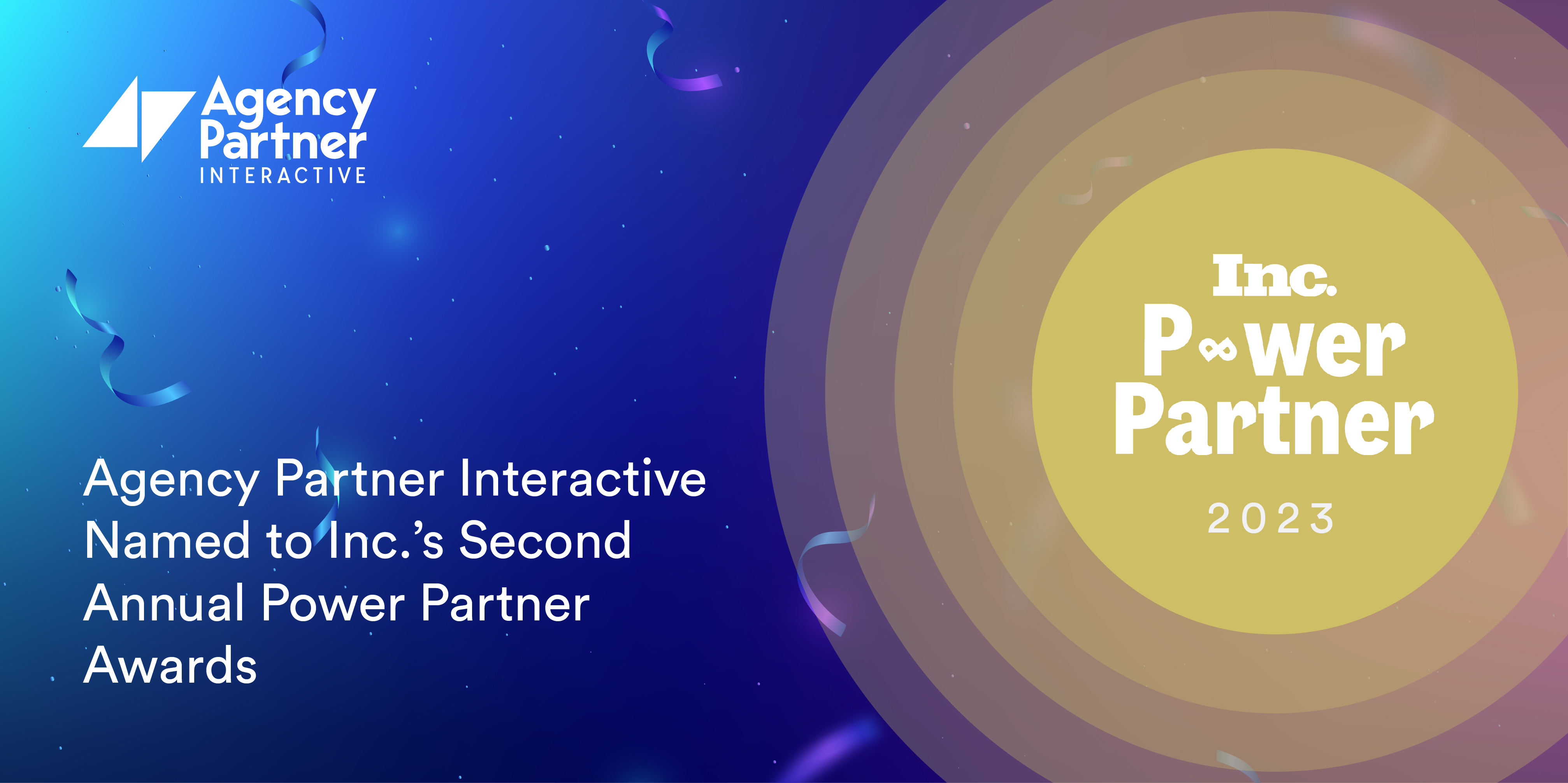 Agency Partner Interactive Named to Inc.’s Second Annual Power Partner Awards