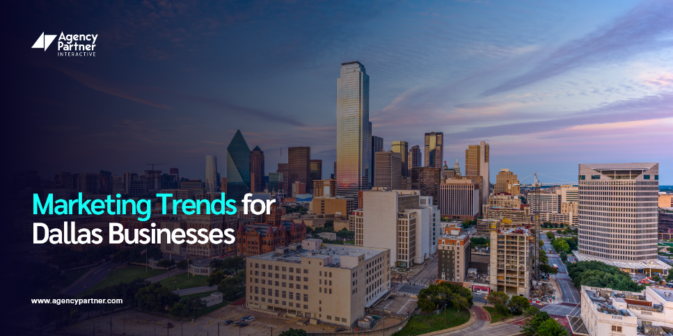 2024 Marketing Trends For Dallas Businesses