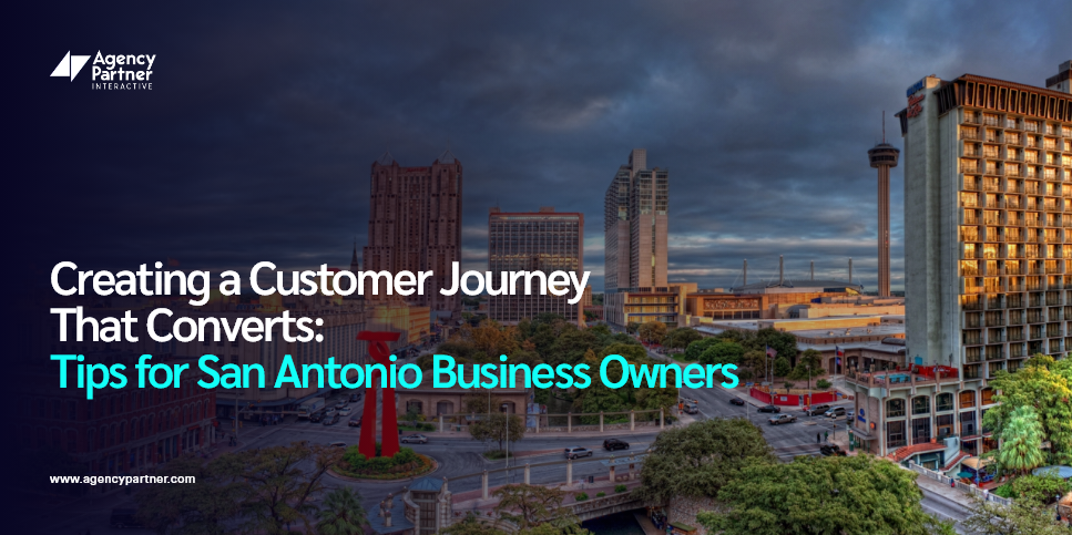Creating a Customer Journey That Converts: Tips for San Antonio Business Owners