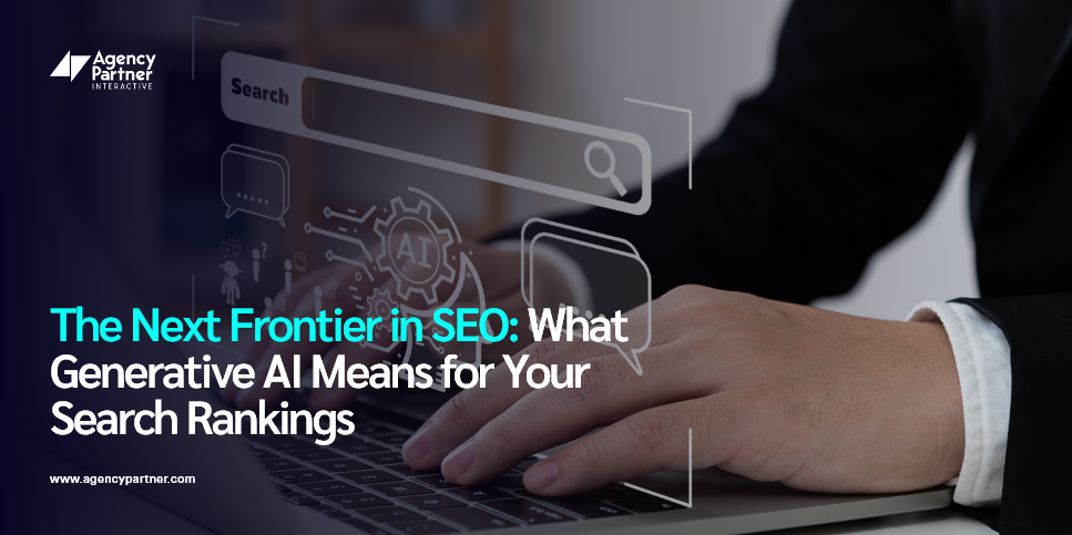 The Next Frontier in SEO: What Generative AI Means for Your Search Rankings