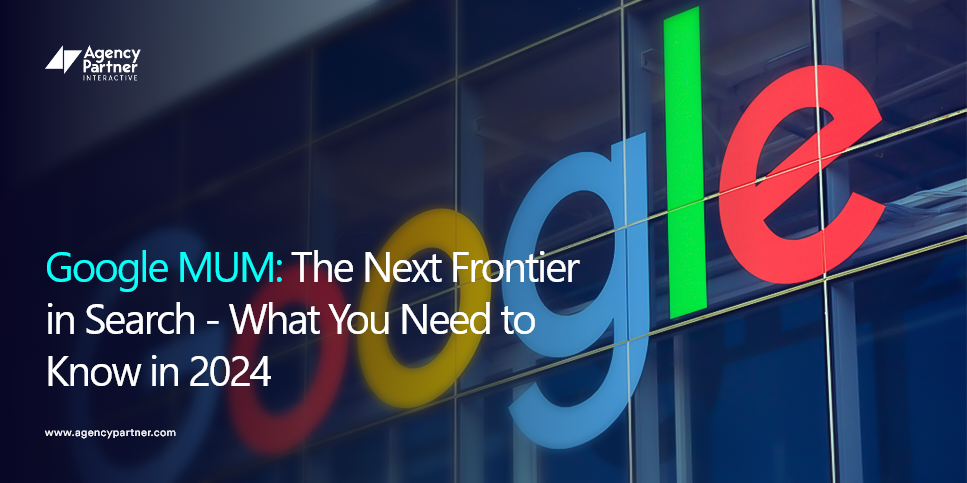 Google MUM: The Next Frontier in Search – What You Need to Know in 2024