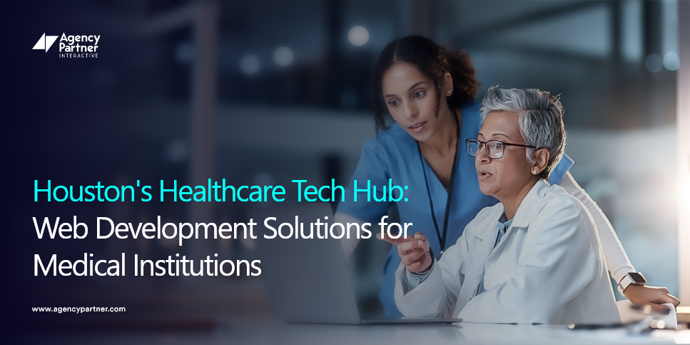 Houston’s Healthcare Tech Hub: Web Development Solutions for Medical Institutions
