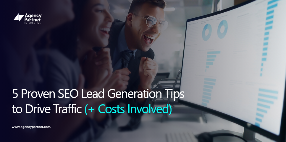 5 Proven SEO Lead Generation Tips to Drive Traffic + Costs Involved