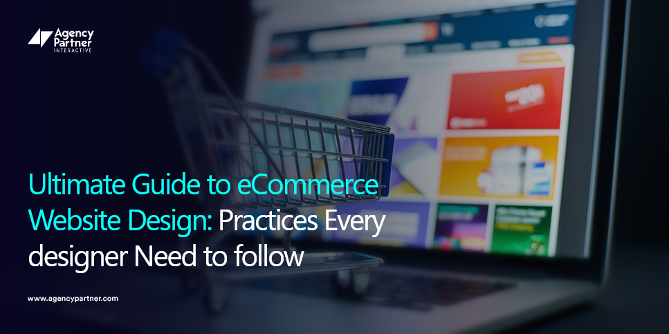 Best Ecommerce Website Design Practices For Maximum Conversion