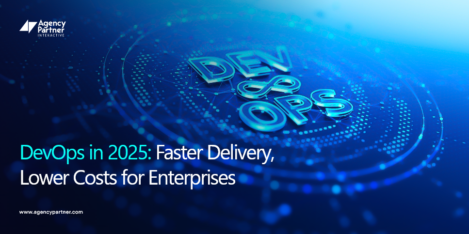 DevOps 2025: Faster Delivery, Lower Costs for Enterprises