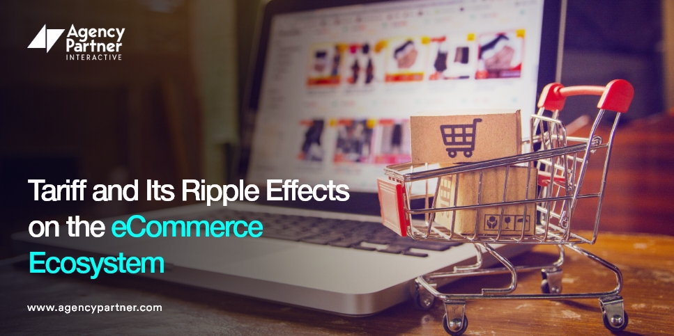 Tariff and Its Ripple Effects on the eCommerce Ecosystem