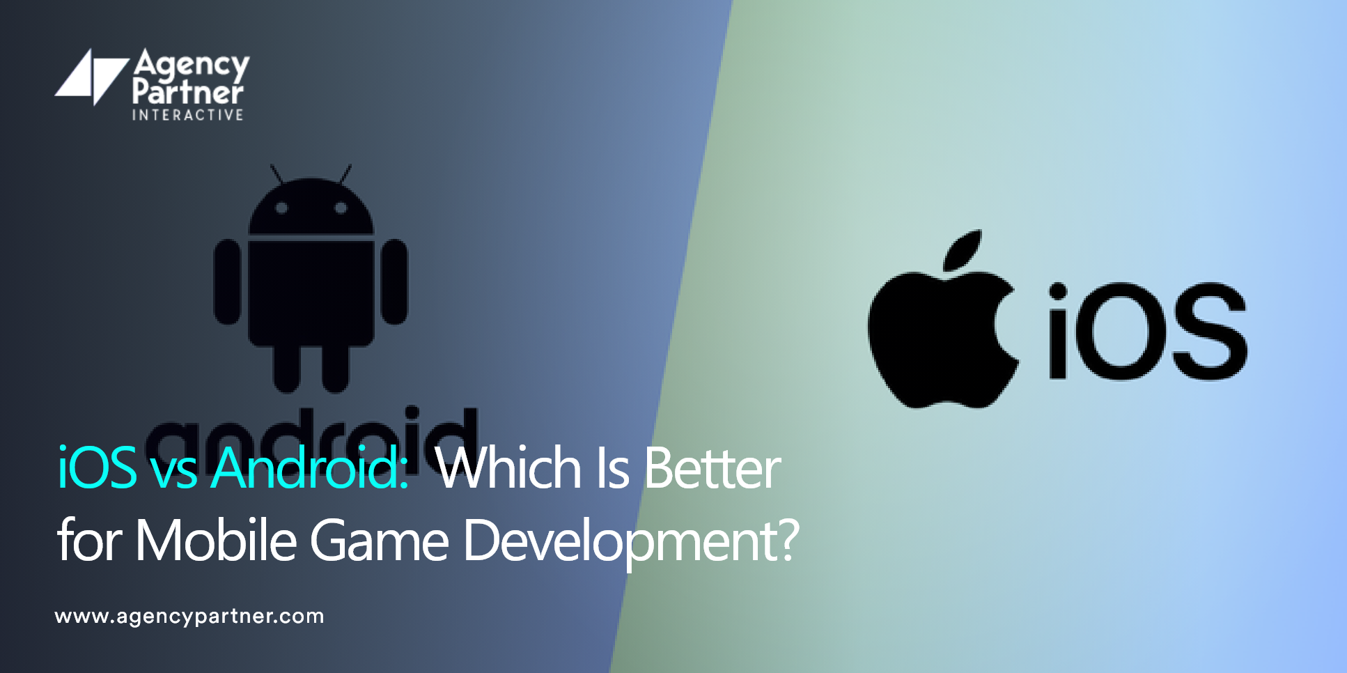 iOS vs Android: Which Is Better for Mobile Game Development?