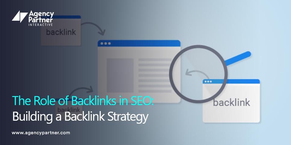 The Role of Backlinks in SEO: Building a Backlink Strategy