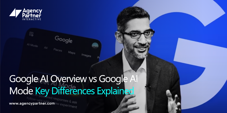 Google AI Overview vs Google AI Mode Key Differences Explained