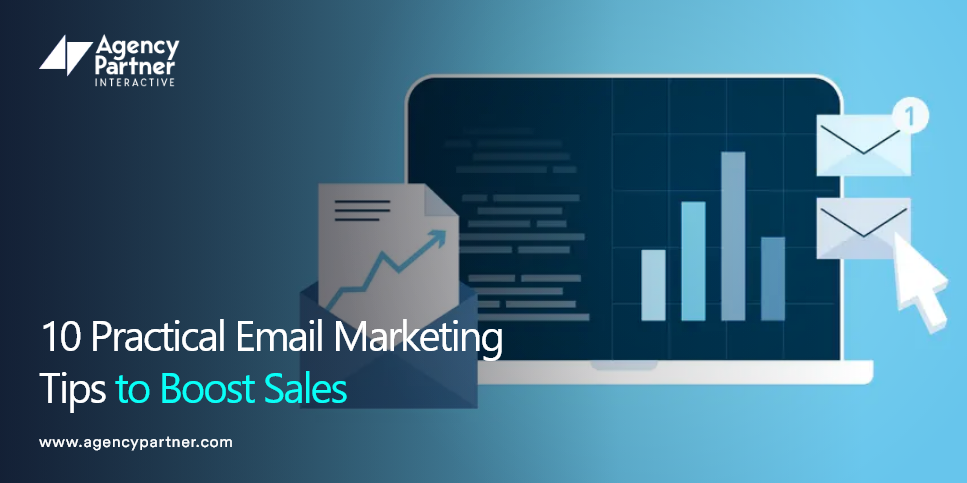 10 Practical Email Marketing Tips to Boost Sales