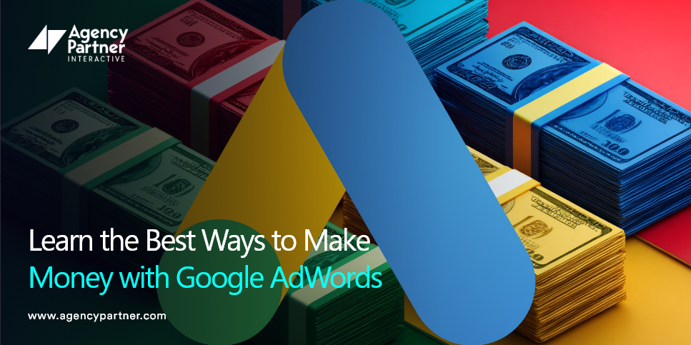 Learn the Best Ways to Make Money with Google AdWords