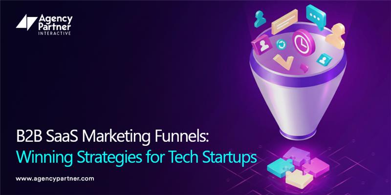 B2B SaaS Marketing Funnels: Winning Strategies for Tech Startups