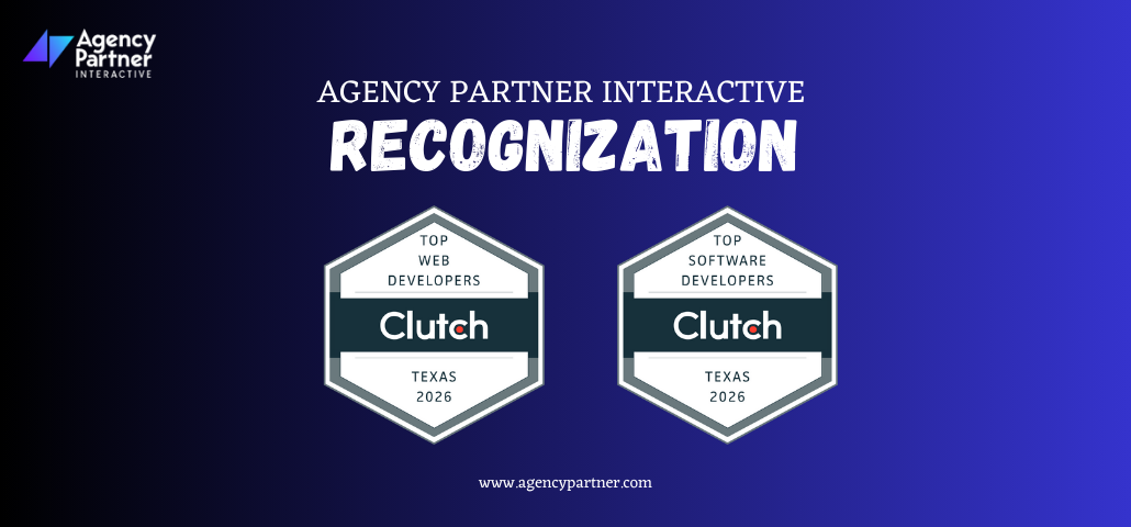 Agency Partner Interactive Recognized as a Top Clutch Company in Texas for 2026