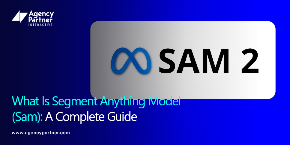 What Is Segment Anything Model (Sam): A Complete Guide