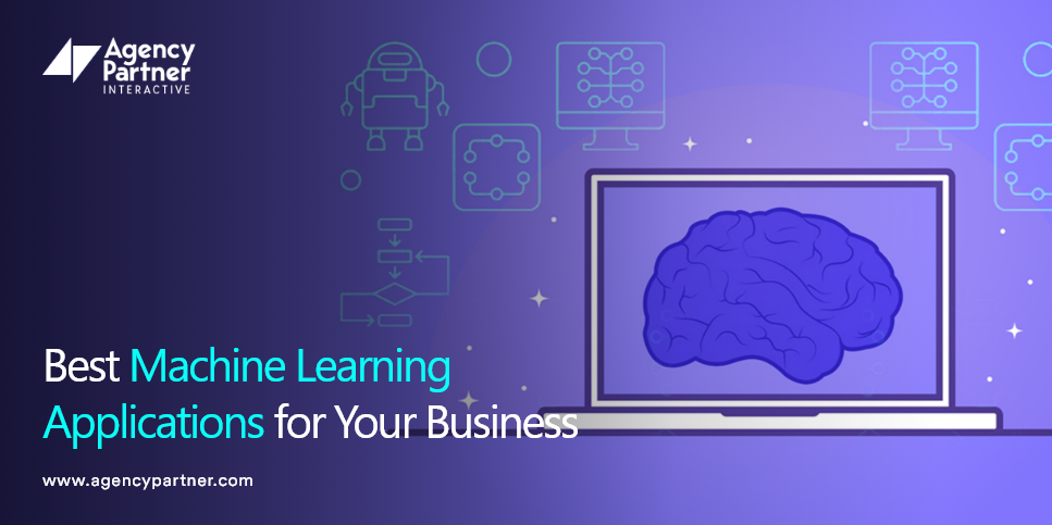 Best Machine Learning Applications for Your Business