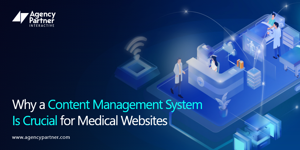 Why a Content Management System Is Crucial for Medical Websites?