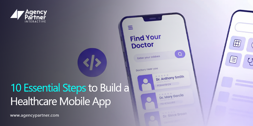 10 Essential Steps to Build a Healthcare Mobile App